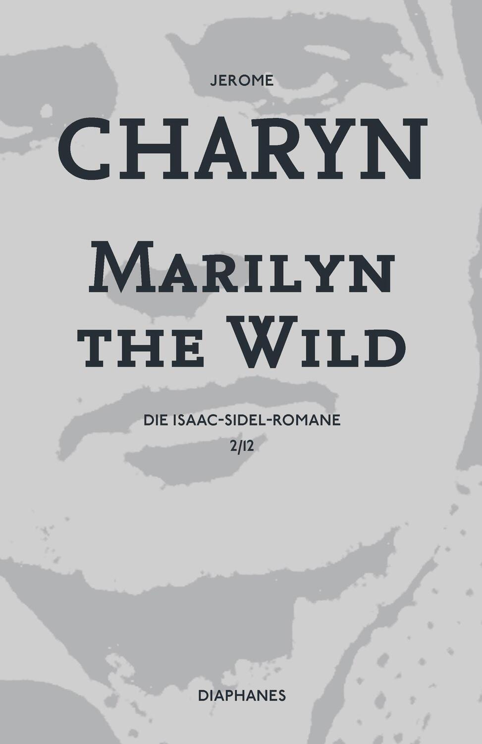 Cover: 9783037347300 | Marilyn the Wild | Die Isaac-Sidel-Romane, Die Isaac-Sidel-Romane 2/12