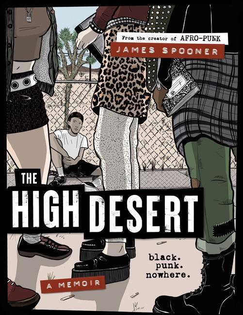 Cover: 9780358659112 | The High Desert | Black. Punk. Nowhere. | James Spooner | Buch | 2022