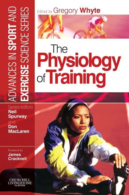 Cover: 9780443101175 | The Physiology of Training | Gregory Whyte (u. a.) | Taschenbuch