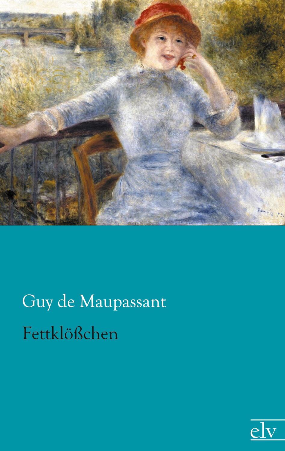 Cover: 9783862678488 | Fettklößchen | Guy de Maupassant | Taschenbuch | Paperback