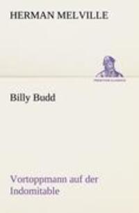 Cover: 9783842409484 | Billy Budd Vortoppmann auf der Indomitable | Herman Melville | Buch