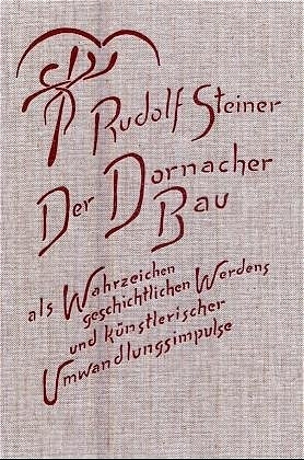 Cover: 9783727428708 | Der Dornacher Bau als Wahrzeichen geschichtlichen Werdens u....