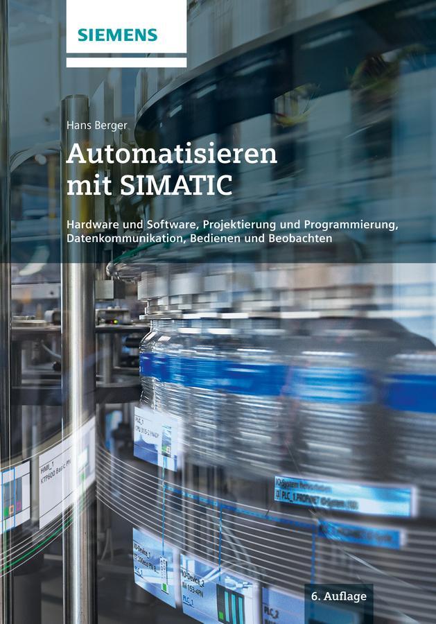 Cover: 9783895784583 | Automatisieren mit SIMATIC | Hans Berger | Buch | 322 S. | Deutsch