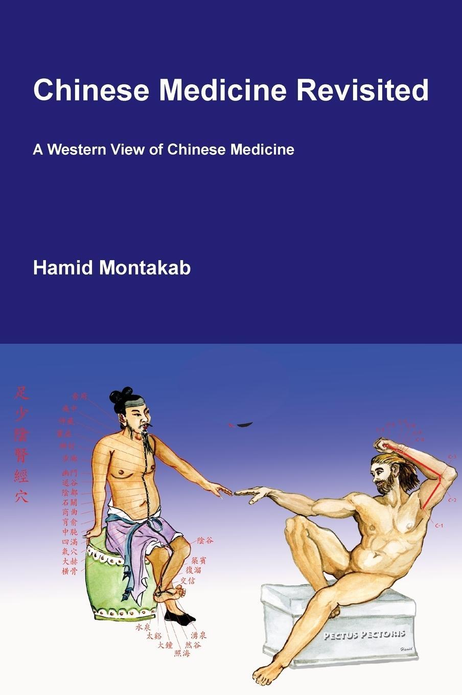 Cover: 9782970103912 | Chinese Medicine Revisited | A Western View of Chinese Medicine | Buch