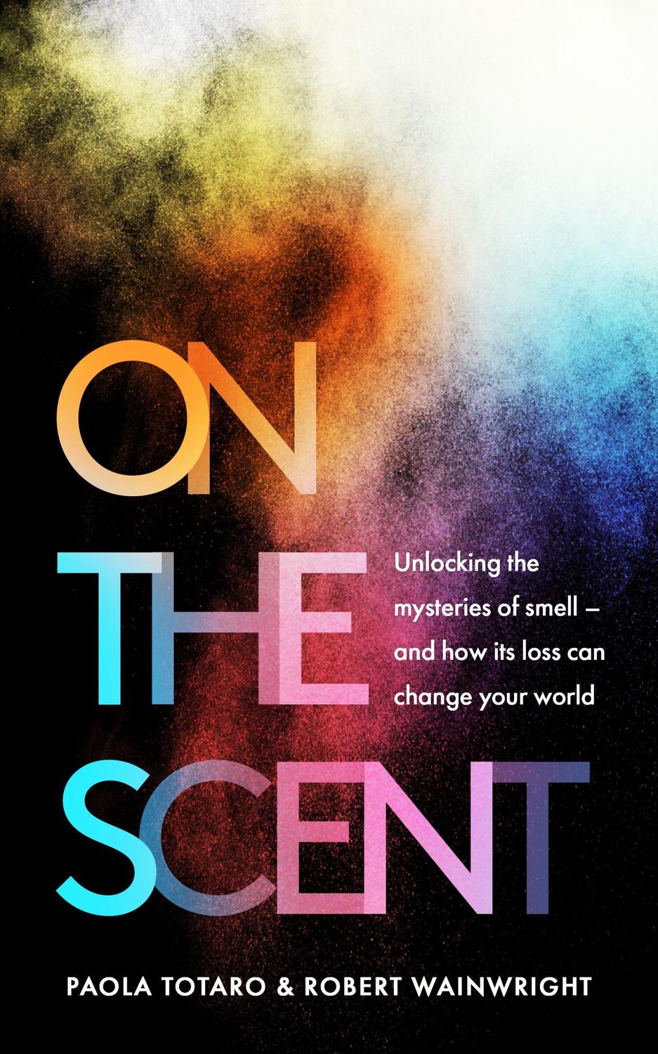 Cover: 9781783966424 | On the Scent | Paola Totaro (u. a.) | Buch | Gebunden | Englisch