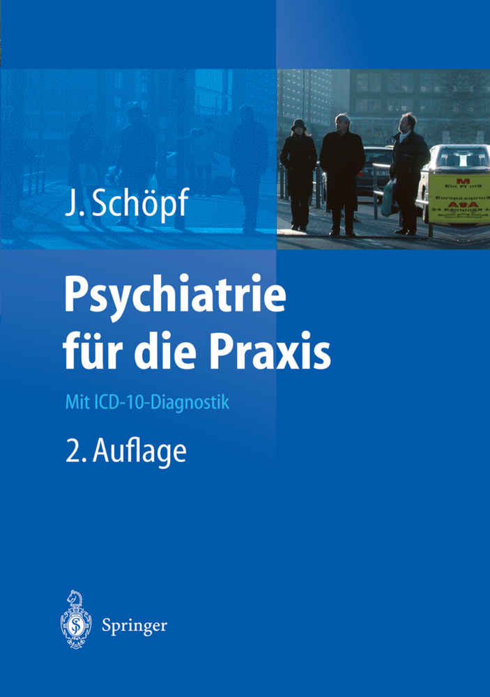 Cover: 9783540431770 | Psychiatrie für die Praxis | Mit ICD-10-Diagnostik | Josef Schöpf