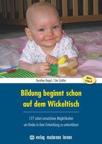 Cover: 9783808008324 | Bildung beginnt schon auf dem Wickeltisch | Dorothea Beigel (u. a.)