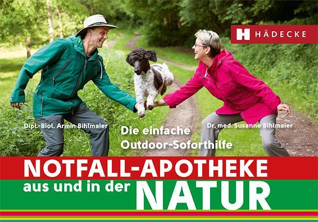 Cover: 9783775007900 | Notfall-Apotheke in und aus der Natur | Susanne Bihlmaier (u. a.)