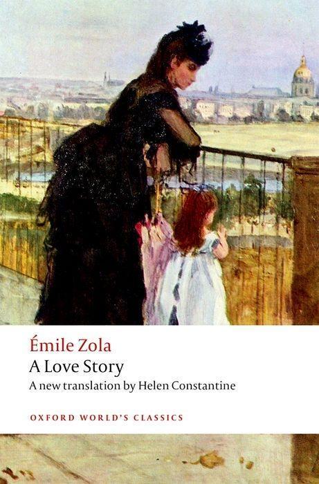 Cover: 9780198728641 | A Love Story | Emile Zola | Taschenbuch | Oxford World's Classics