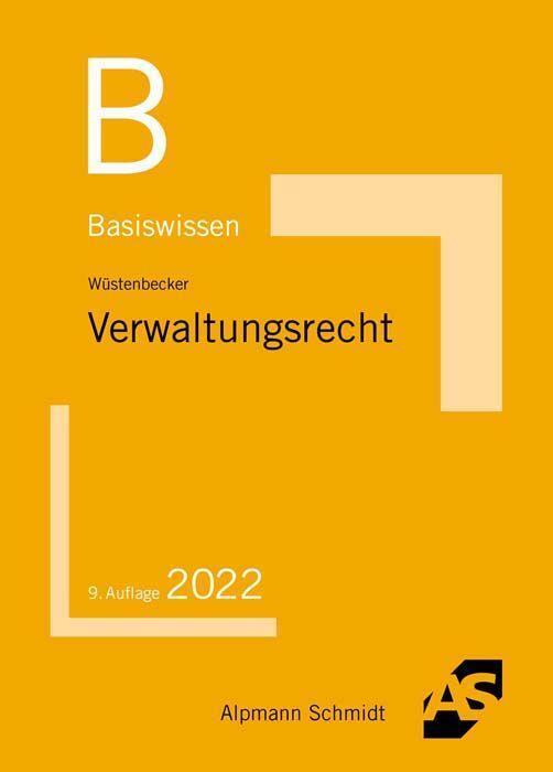 Cover: 9783867528450 | Basiswissen Verwaltungsrecht | Horst Wüstenbecker | Taschenbuch | 2022