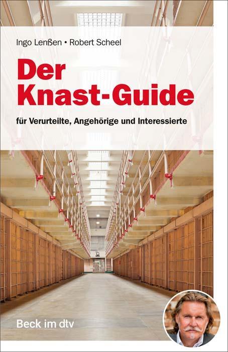 Cover: 9783423512756 | Der Knast-Guide für Verurteilte, Angehörige und Interessierte | Buch