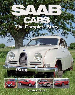 Cover: 9781847973986 | SAAB Cars | The Complete Story | Lance Cole | Buch | Gebunden | 2012