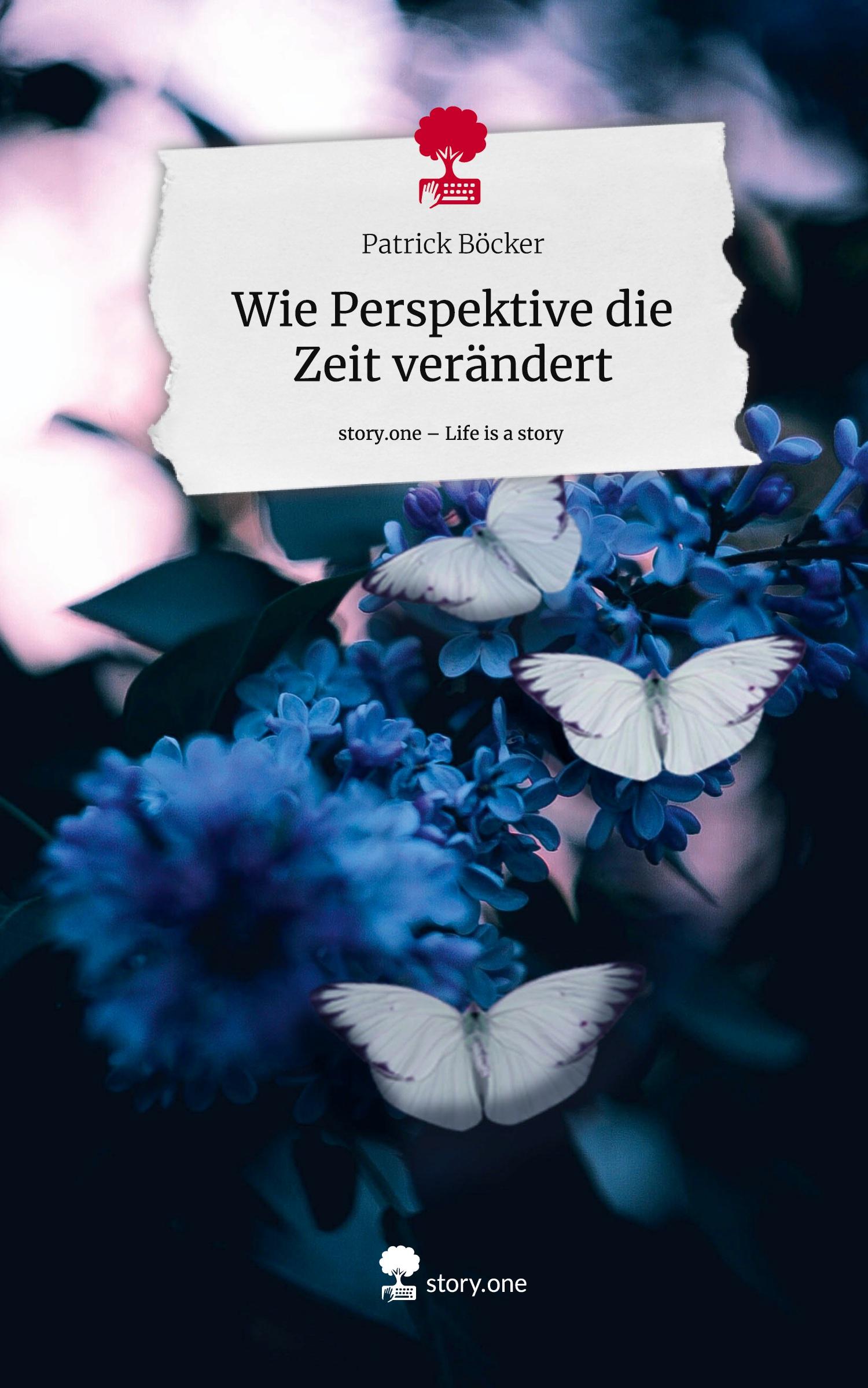 Cover: 9783711531995 | Wie Perspektive die Zeit verändert. Life is a Story - story.one | Buch