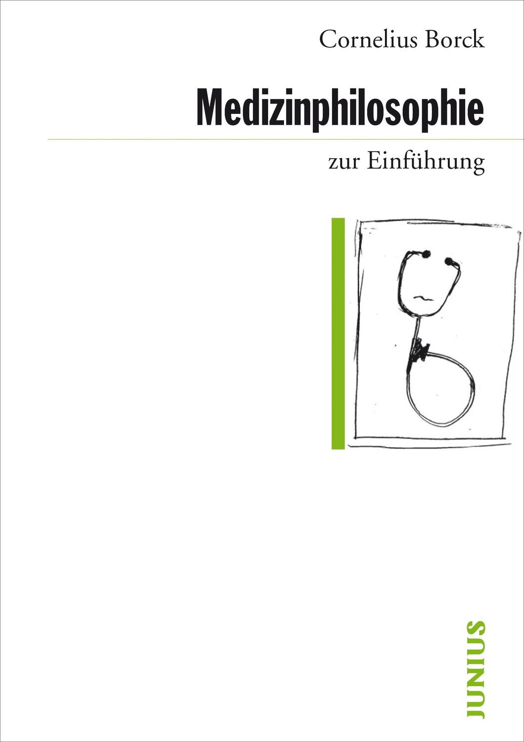 Cover: 9783885067467 | Medizinphilosophie zur Einführung | Cornelius Borck | Taschenbuch