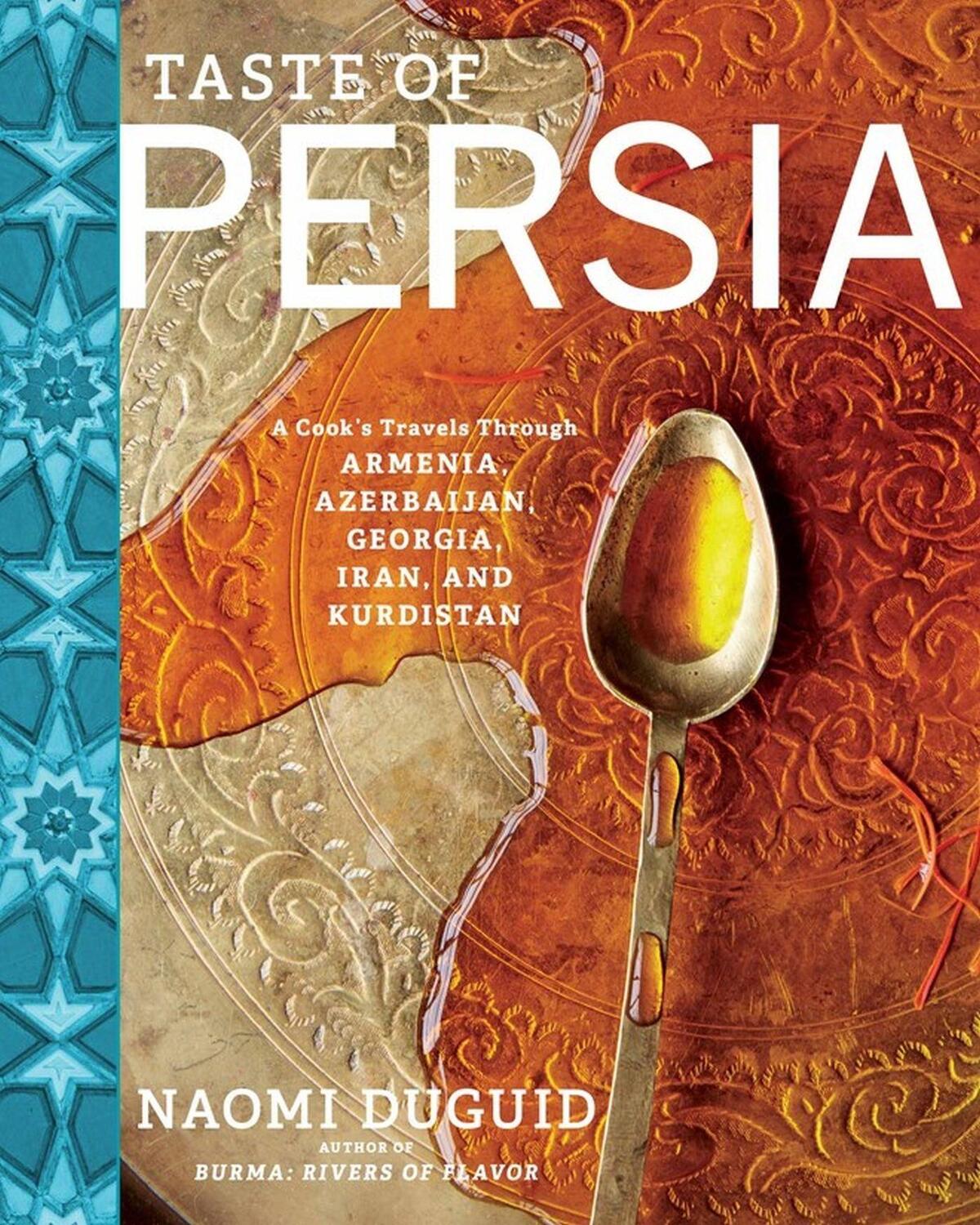 Cover: 9781579655488 | Taste of Persia | Naomi Duguid | Buch | Gebunden | Englisch | 2016