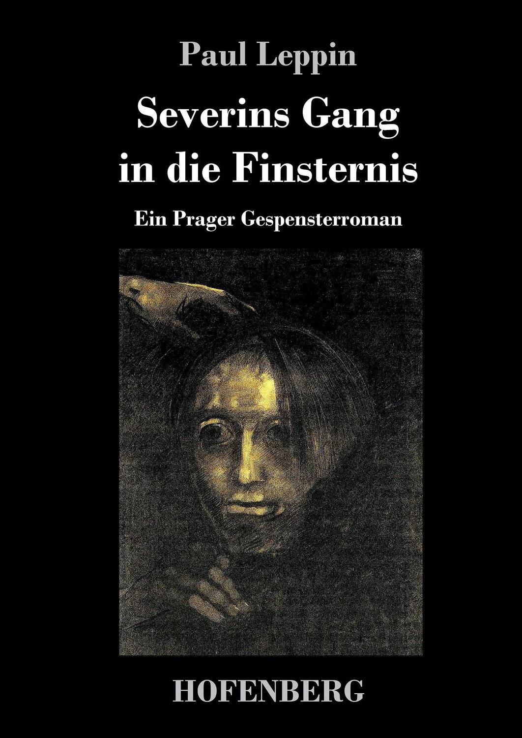 Cover: 9783743711204 | Severins Gang in die Finsternis | Ein Prager Gespensterroman | Leppin