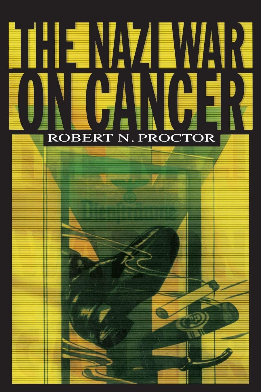 Cover: 9780691070513 | The Nazi War on Cancer | Robert N. Proctor | Taschenbuch | Paperback