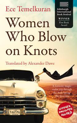 Cover: 9781914595530 | Women Who Blow on Knots | Ece Temelkuran | Taschenbuch | Englisch