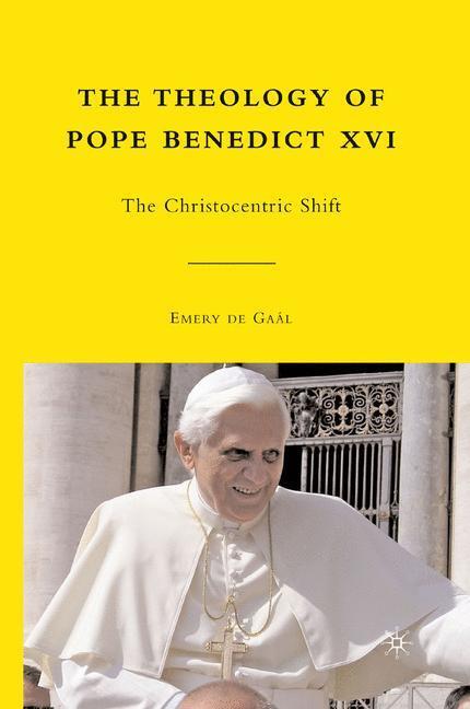 Cover: 9781349289837 | The Theology of Pope Benedict XVI | The Christocentric Shift | Gaál