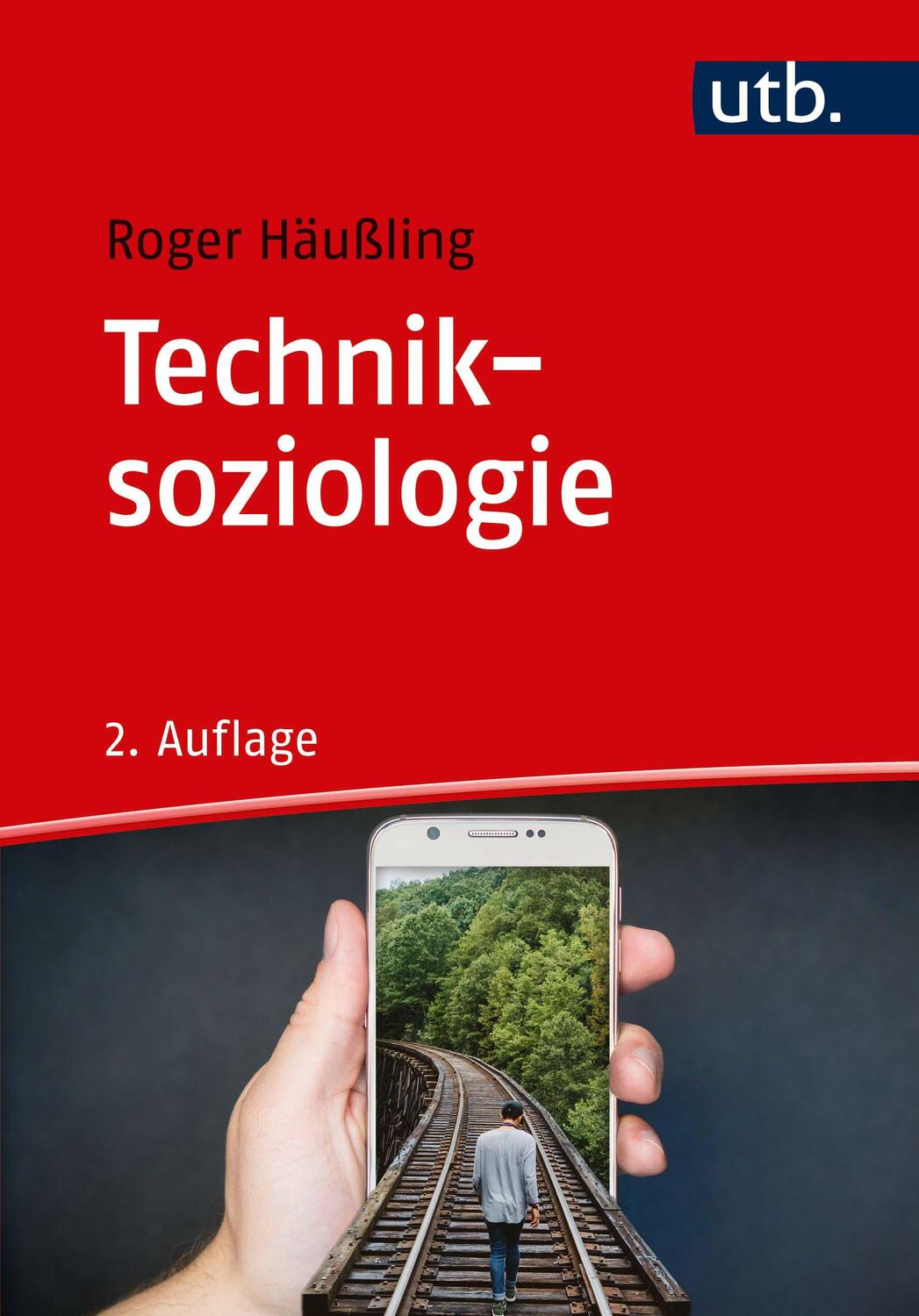 Cover: 9783825250799 | Techniksoziologie | Roger Häußling | Taschenbuch | Uni-Taschenbücher