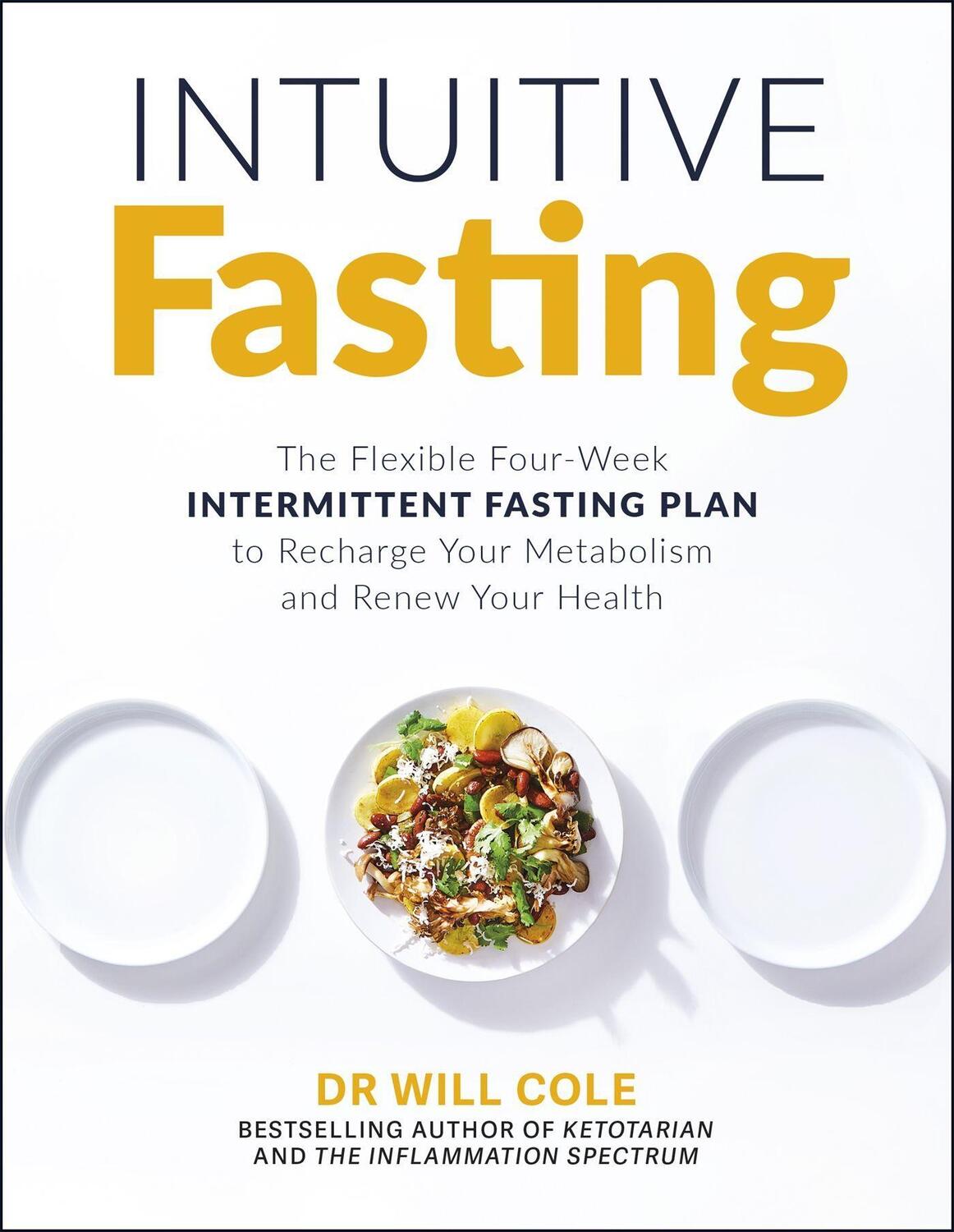 Cover: 9781529377026 | Intuitive Fasting | The New York Times Bestseller | Dr Will Cole
