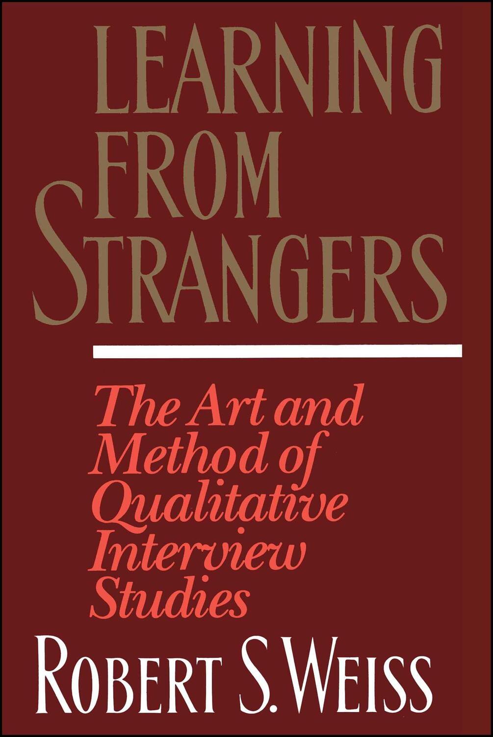 Cover: 9780684823126 | Learning from Strangers | Robert S Weiss | Taschenbuch | Englisch