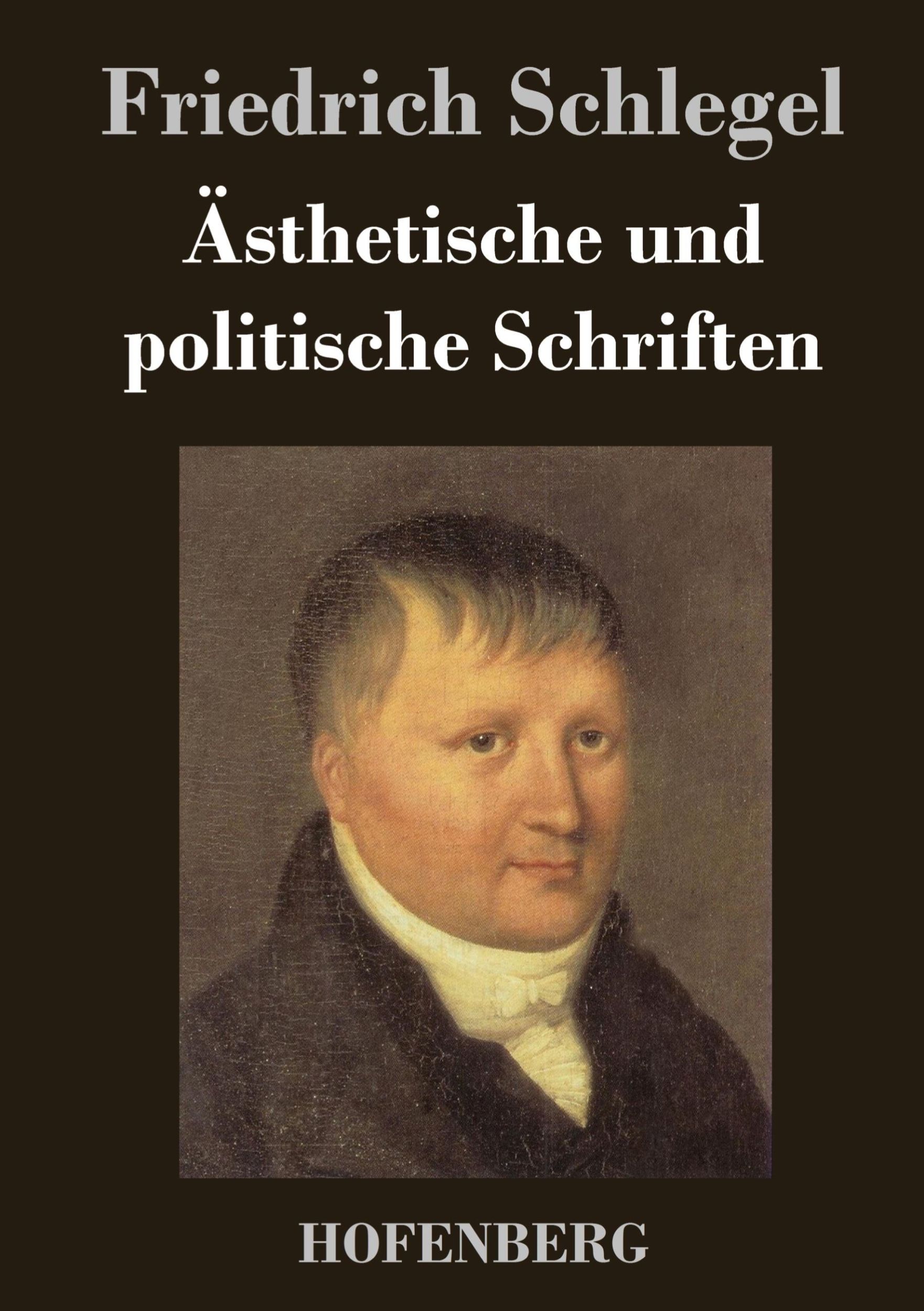 Cover: 9783843044554 | Ästhetische und politische Schriften | Friedrich Schlegel | Buch