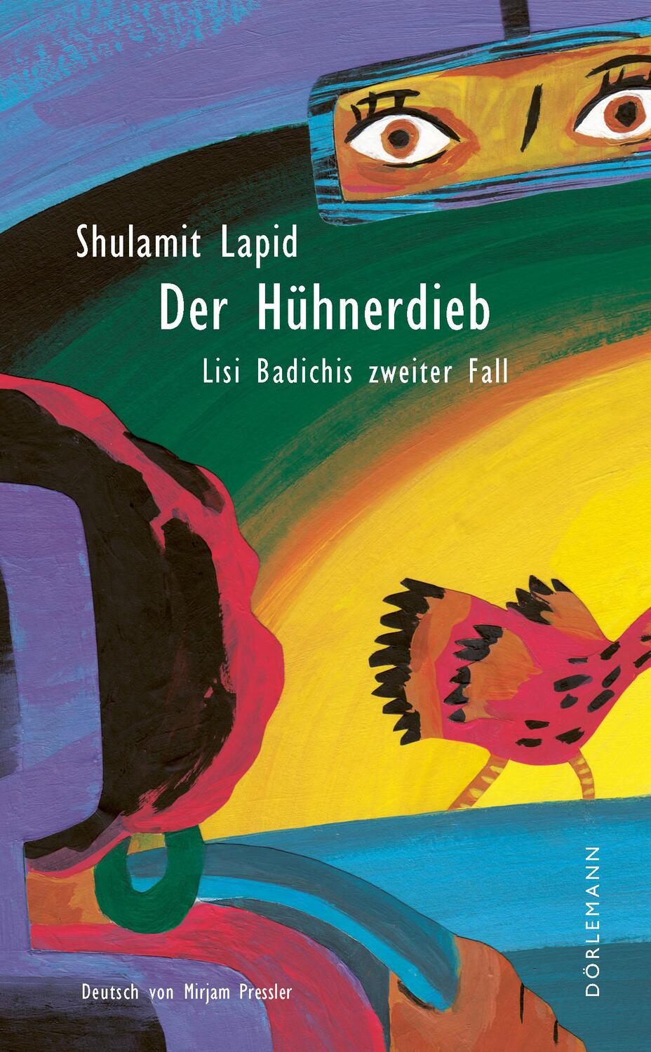 Cover: 9783038201250 | Der Hühnerdieb | Lisi Badichis zweiter Fall | Shulamit Lapid | Buch