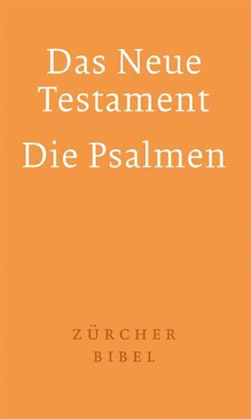Cover: 9783859952508 | Zürcher Bibel - Das Neue Testament. Die Psalmen | Buch | 2009
