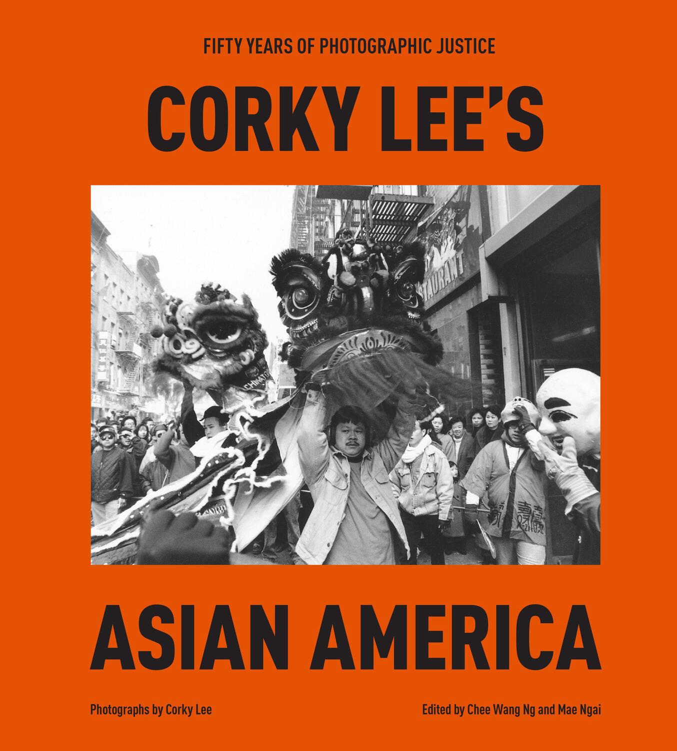 Cover: 9780593580127 | Corky Lee's Asian America | Fifty Years of Photographic Justice | Buch