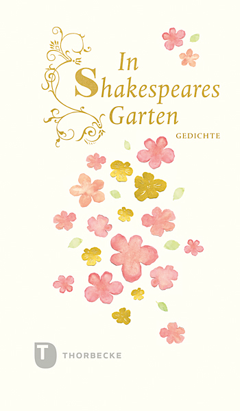 Cover: 9783799505178 | In Shakespeares Garten | Gedichte | William Shakespeare | Buch | 2014