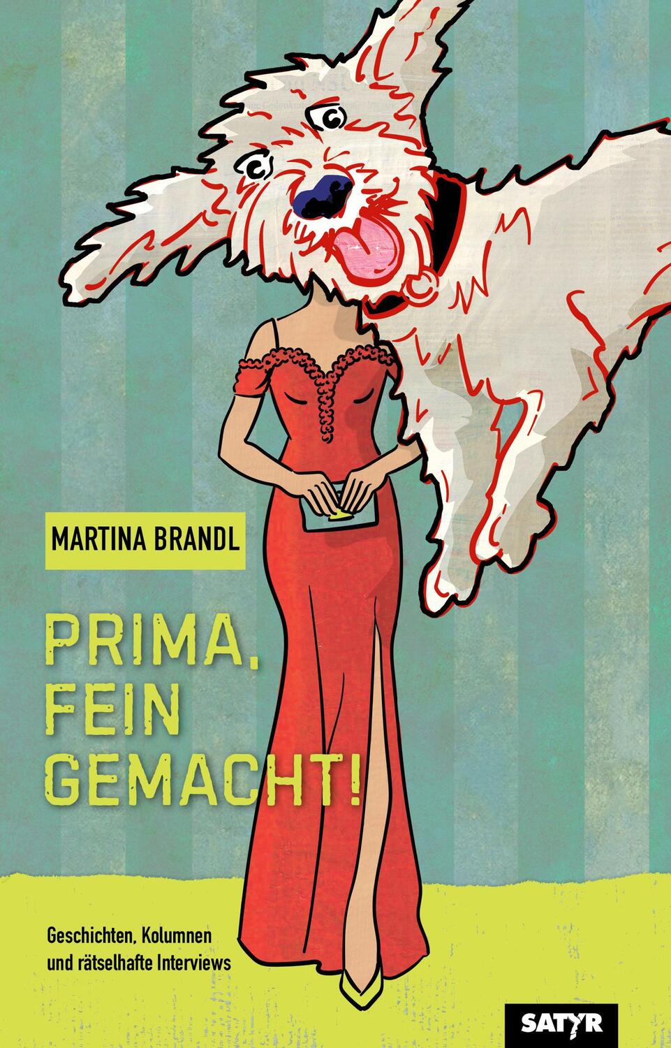 Cover: 9783910775206 | Prima, fein gemacht! | Martina Brandl | Taschenbuch | 160 S. | Deutsch