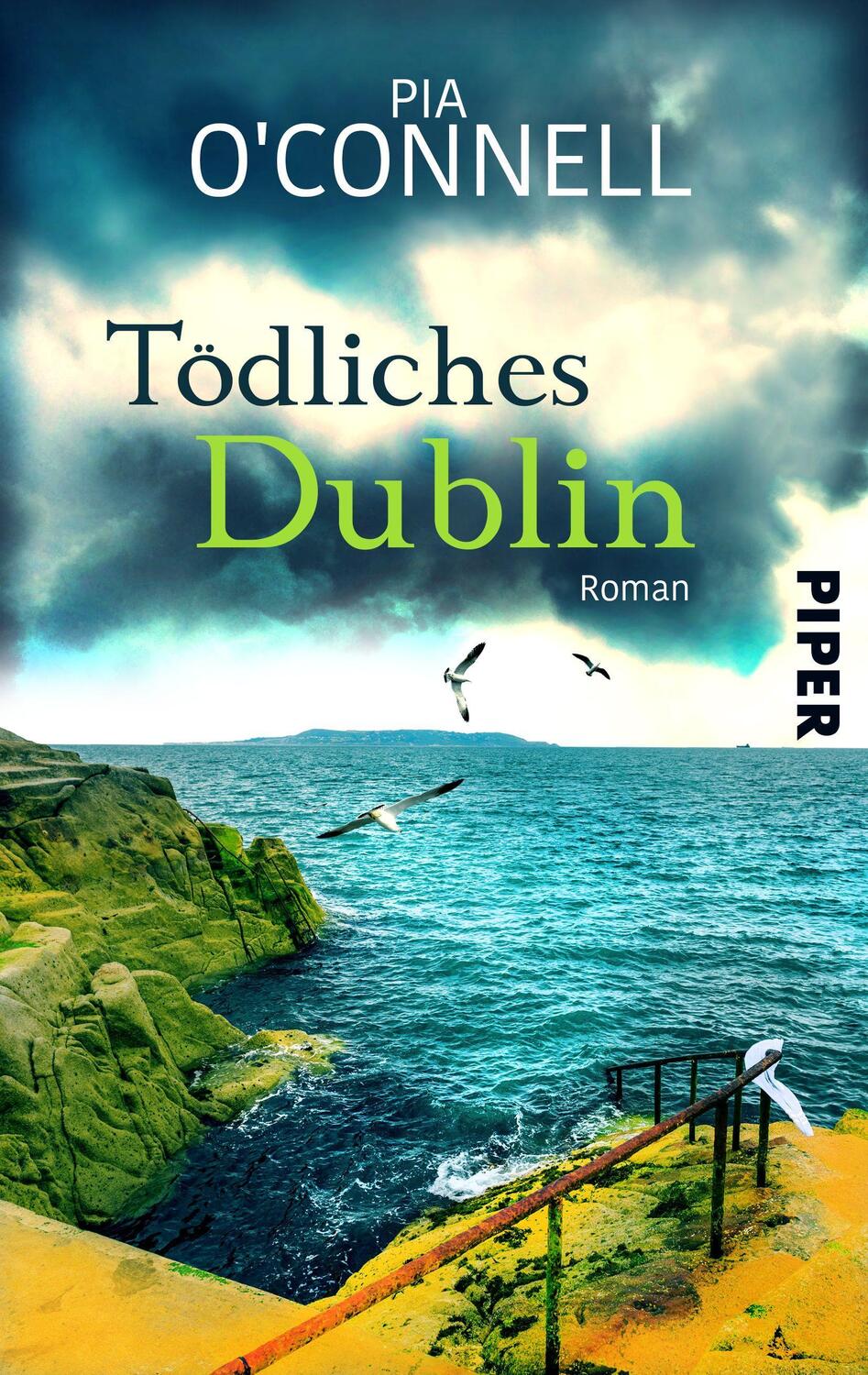 Cover: 9783492506472 | Tödliches Dublin | Pia O'Connell | Taschenbuch | Elli O'Shea ermittelt