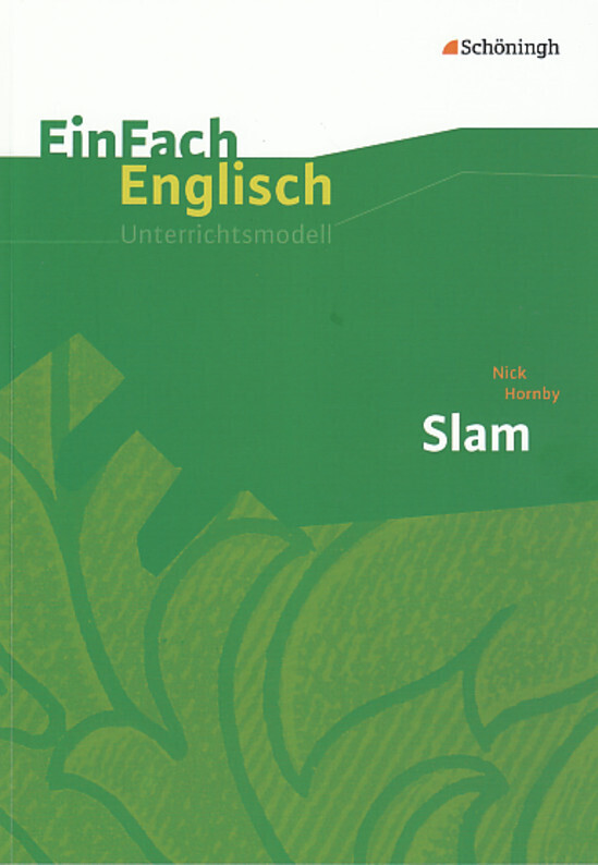 Cover: 9783140412483 | EinFach Englisch Unterrichtsmodelle | Nick Hornby: Slam | Frenken