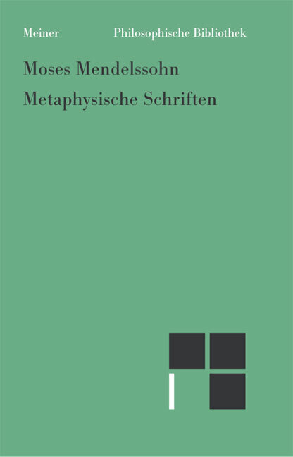 Cover: 9783787318711 | Metaphysische Schriften | Moses Mendelssohn | Buch | LIX | Deutsch