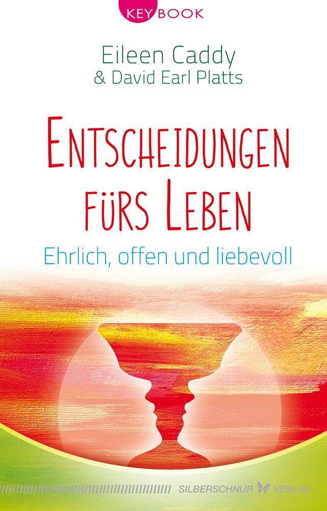 Cover: 9783898455657 | Entscheidungen fürs Leben | Ehrlich, offen und liebevoll | Taschenbuch