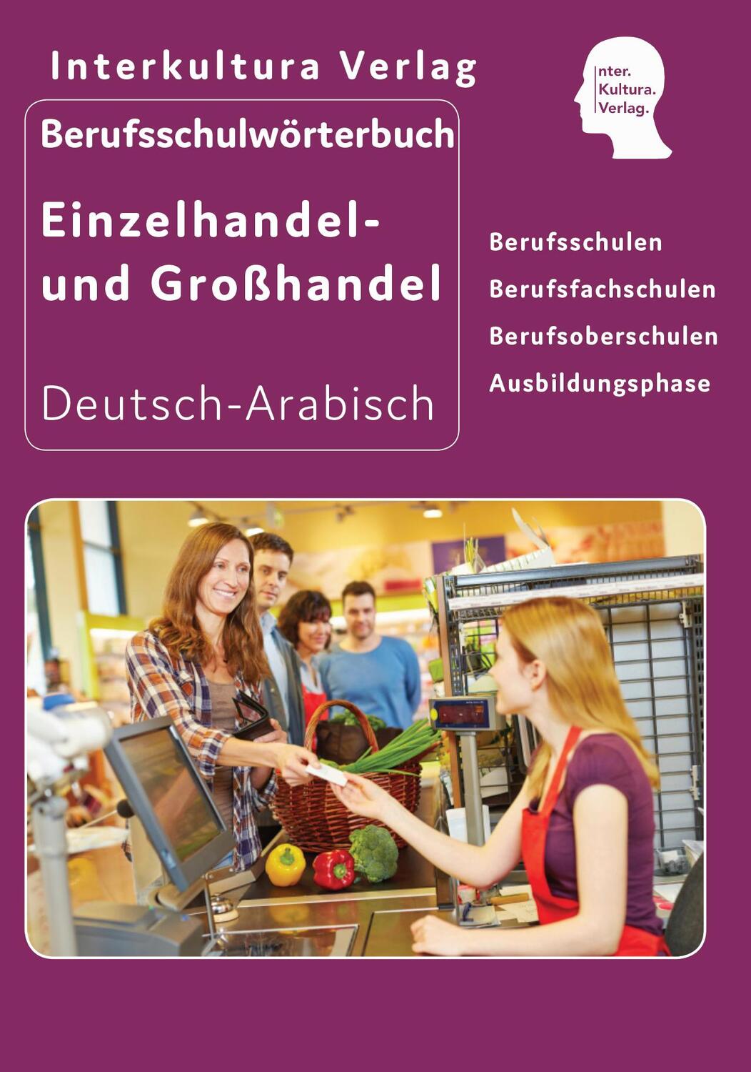 Cover: 9783962130237 | Berufsschulwörterbuch für Einzel- und Großhandel | Deutsch-Arabisch