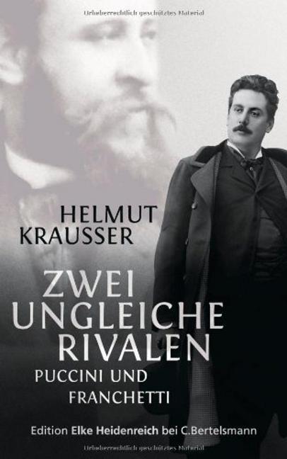 Cover: 9783943157796 | Zwei ungleiche Rivalen | Puccini und Franchetti | Helmut Krausser