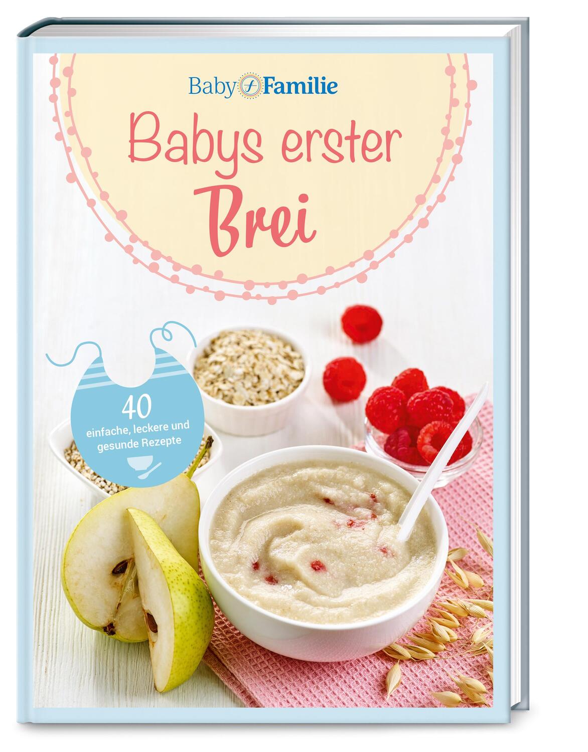Cover: 9783927216662 | Baby und Familie: Babys erster Brei | Stefanie Becker | Taschenbuch