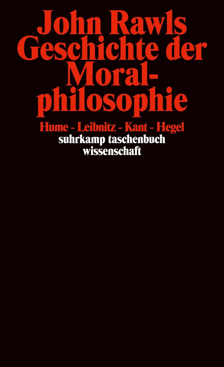 Cover: 9783518293263 | Geschichte der Moralphilosophie | Hume, Leibniz, Kant, Hegel | Rawls