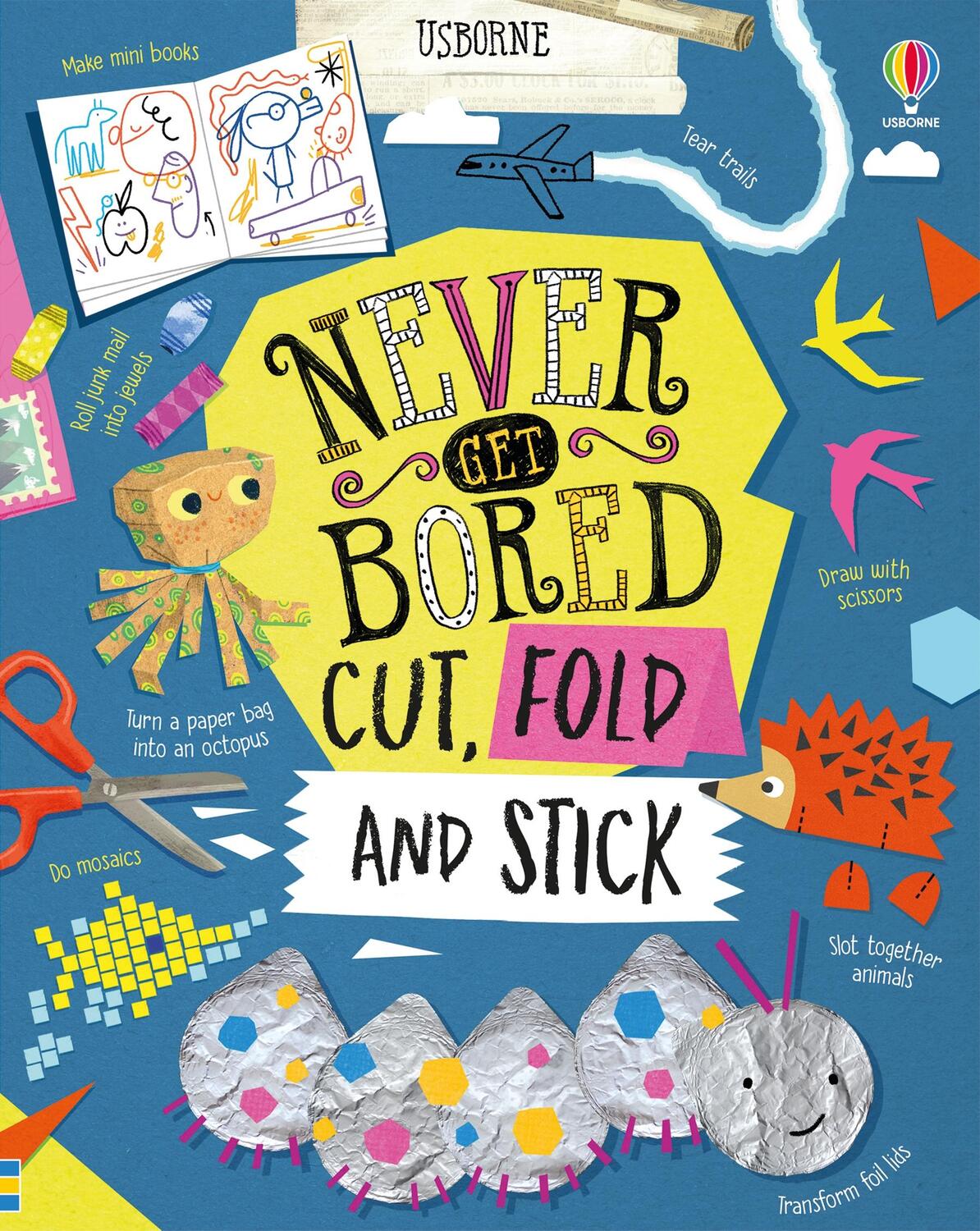 Cover: 9781474983266 | Never Get Bored Cut, Fold and Stick | James Maclaine (u. a.) | Buch