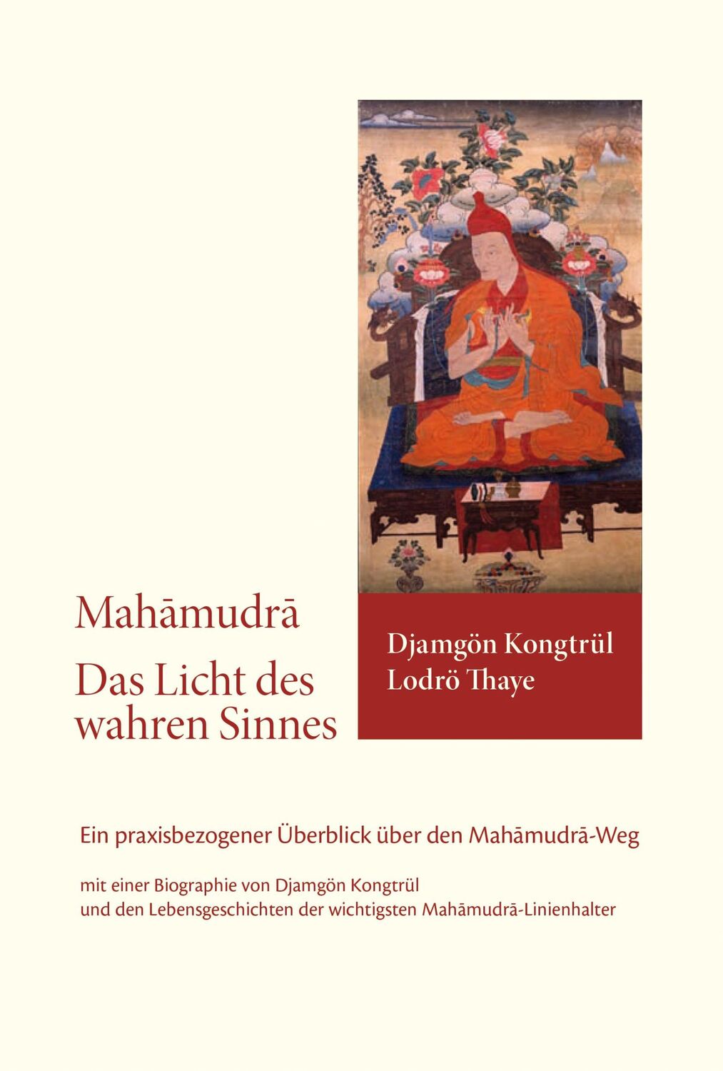 Cover: 9783944885001 | Das Licht des wahren Sinnes | Djamgön Kongtrül Lodrö Thaye | Buch