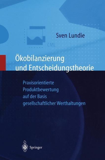 Cover: 9783642642142 | Ökobilanzierung und Entscheidungstheorie | Sven Lundie | Taschenbuch