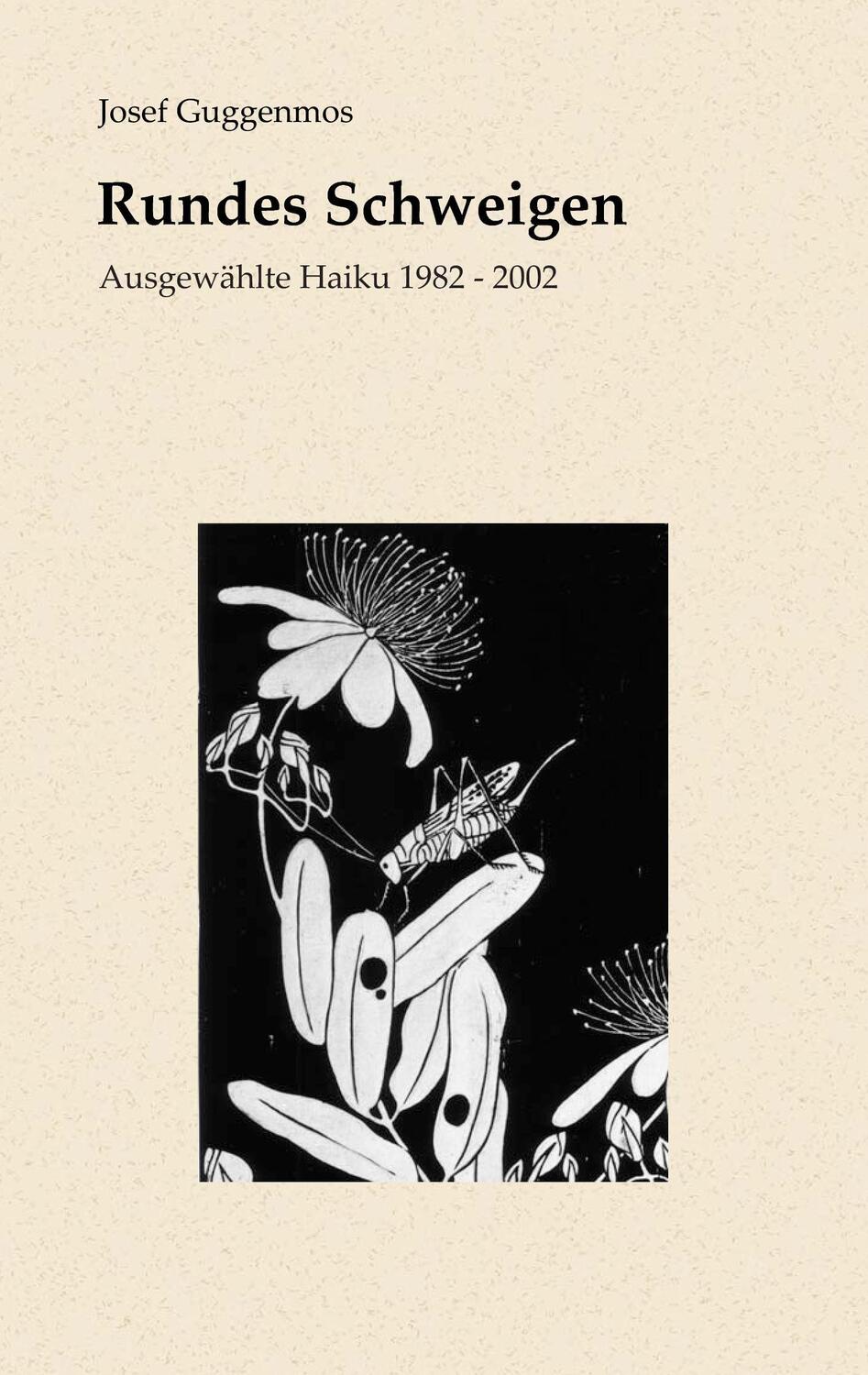 Cover: 9783743141995 | Rundes Schweigen | Ausgewählte Haiku 1982-2002 | Josef Guggenmos
