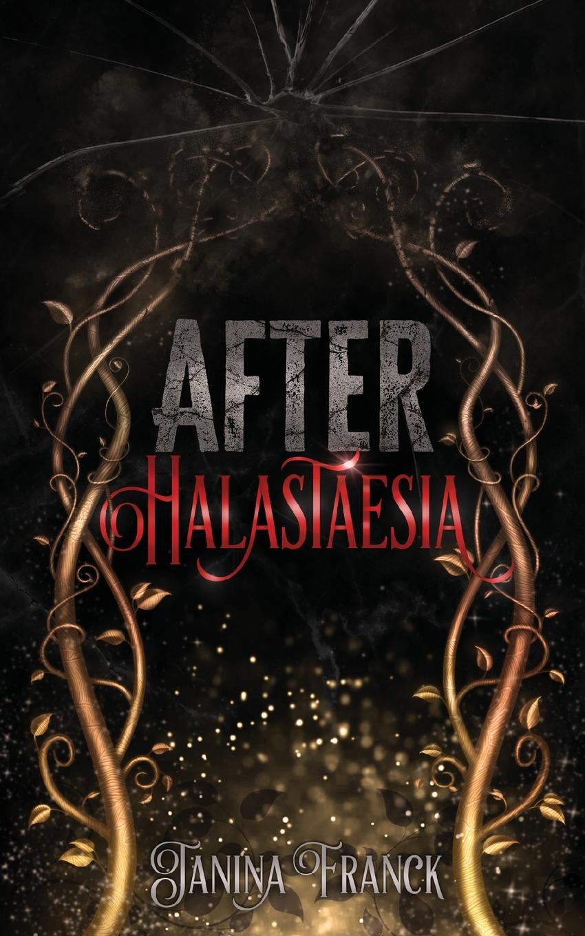 Cover: 9781958051757 | After Halastaesia | Janina Franck | Taschenbuch | Paperback | Englisch