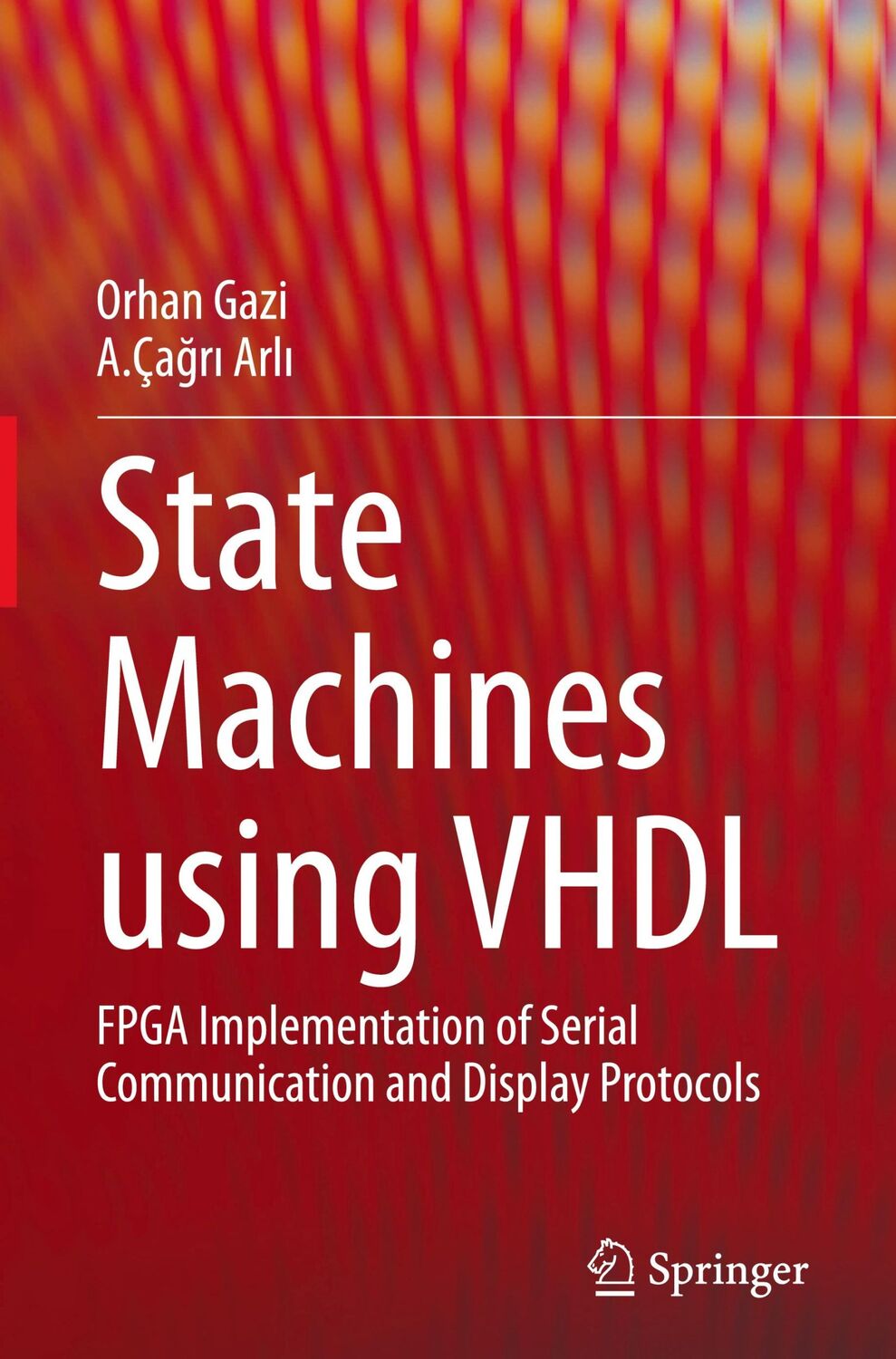 Cover: 9783030616977 | State Machines using VHDL | A. Ça¿r¿ Arl¿ (u. a.) | Buch | xiii | 2021