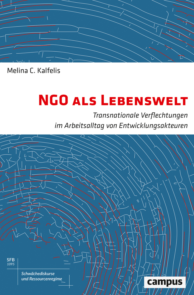 Cover: 9783593510682 | NGO als Lebenswelt | Melina Kalfelis | Taschenbuch | 347 S. | Deutsch