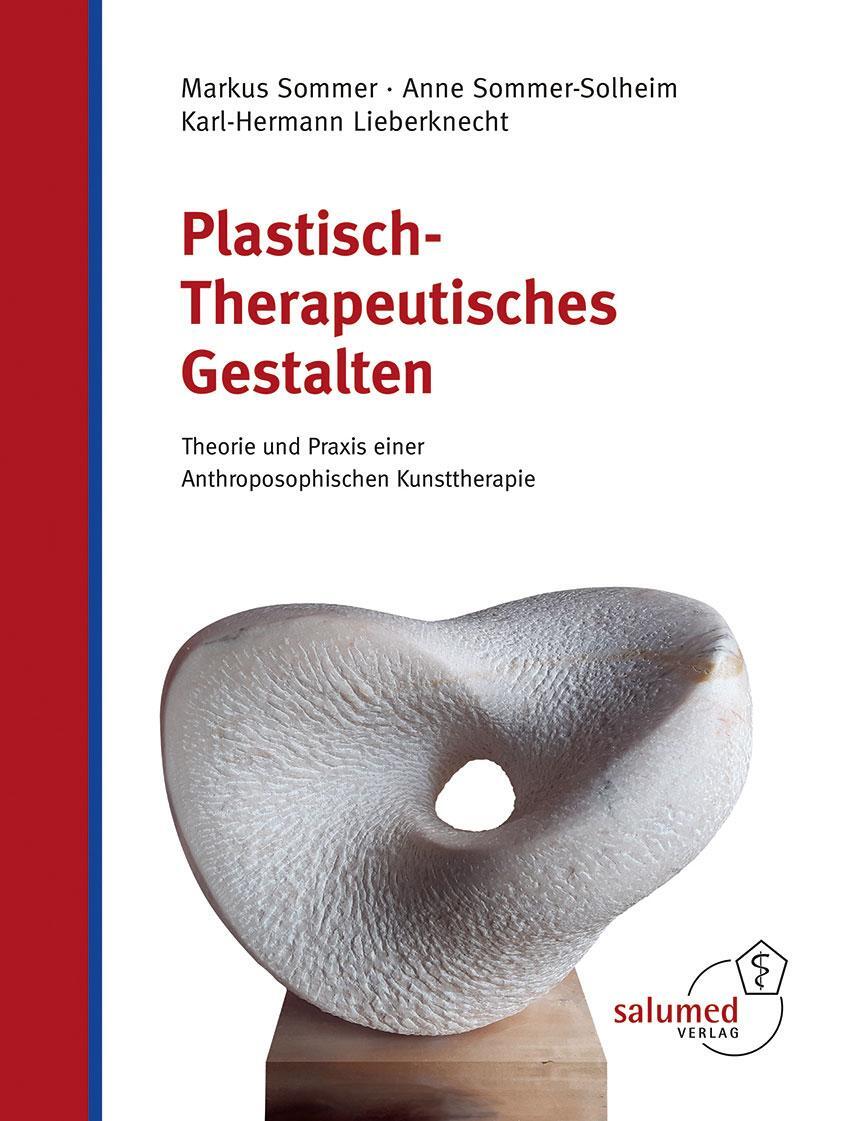 Cover: 9783928914482 | Plastisch-Therapeutisches Gestalten | Markus Sommer (u. a.) | Buch