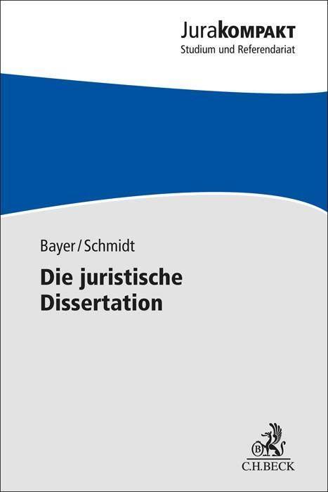 Cover: 9783406809903 | Die juristische Dissertation | Daria Bayer (u. a.) | Taschenbuch
