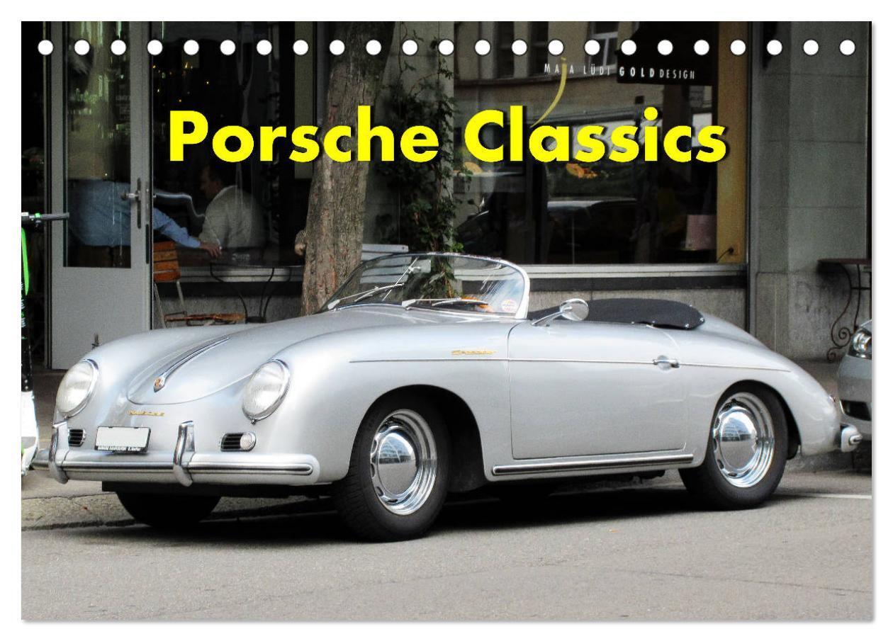 Cover: 9783675556768 | Porsche Classics (Tischkalender 2024 DIN A5 quer), CALVENDO...